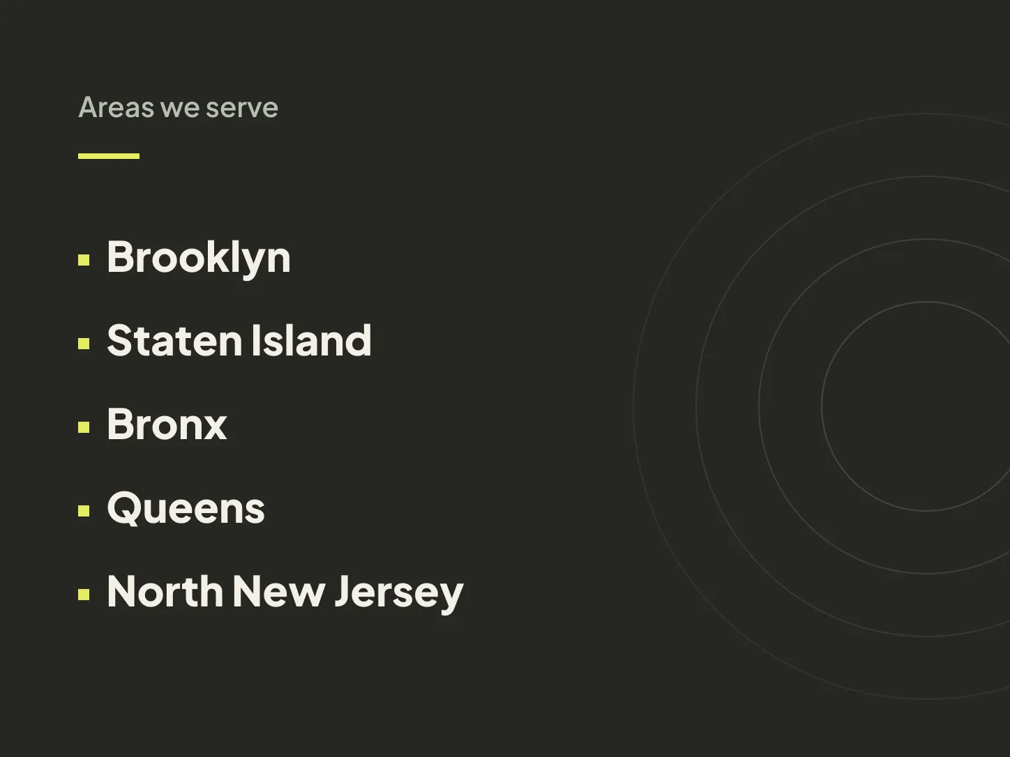 Areas we serve: Brooklyn, Staten Island, Bronx, Queens, North New Jersey